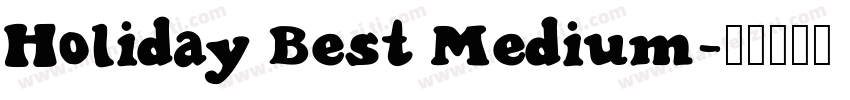 Holiday Best Medium字体转换